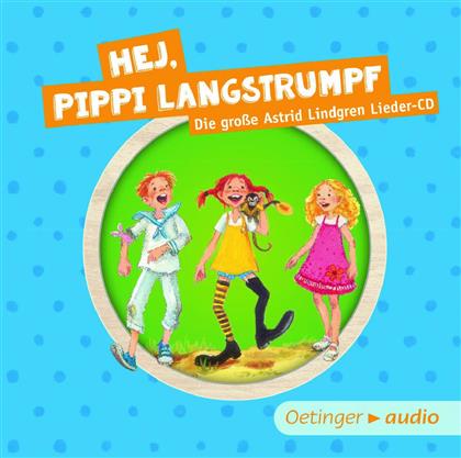 Astrid Lindgren - Hey, Pippi Langstrumpf