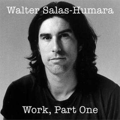 Walter Salas-Humara - Work 1