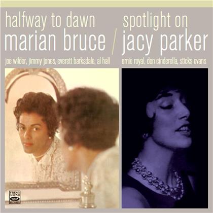 Bruce Marian & Jacy Parker - Halfway To Dawn/Spotlight On Jacy Parker