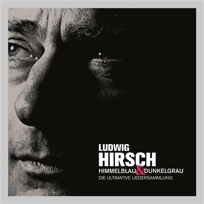 Ludwig Hirsch - Himmelblau & Dunkelgrau (3 CDs)