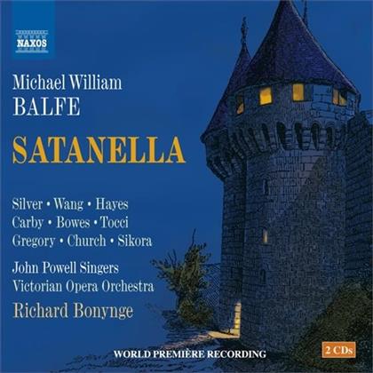 Silver, Wang, Hayes, Carby, Michael William Balfe (1808-1870), … - Satanella (2 CD)