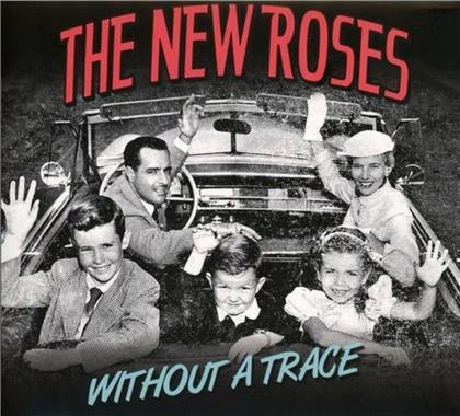 The New Roses - Without A Trace - 2016 Version