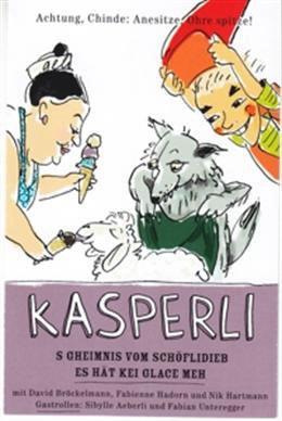 Kasperli - Schöflidieb/Es Hät Kei Glace Meh