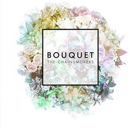 The Chainsmokers - Bouquet (12" Maxi)
