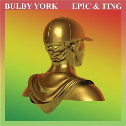 Bulby York - Epic & Ting