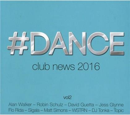 #Dance Vol.2-Club News 2016 (2 CDs)