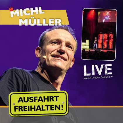Michl Müller - Ausfahrt Freihalten! Live