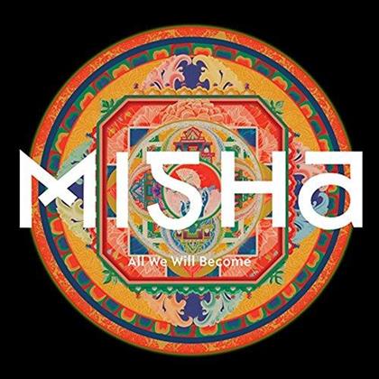 Misha - All We Will Become (LP)