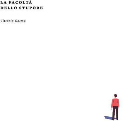Vittorio Cosma - La Facolta Dello Stupore