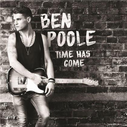 Ben Poole - Time Has Come (Digipack)