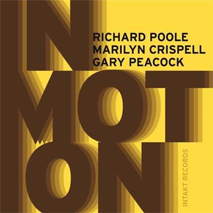 Richard Poole, Marilyn Crispell & Gary Peacock - In Motion