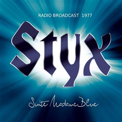Styx - Suite Madame Blue / Radio Broadcast