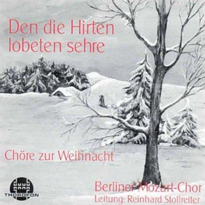 Reinhard Stollreiter, Berliner Mozart-Chor & Aaron Ahrends - Den Die Hirten Lobeten Sehr