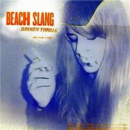 Beach Slang - Broken Thrills - 2016 Version