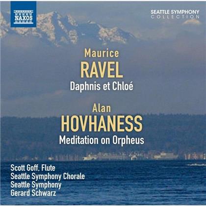 Maurice Ravel (1875-1937), Alan Hovhaness (1911-2000), Gerard Schwarz, Scott Goff & Seattle Symphony - Daphnis Et Chloe / Meditation On Orpheus