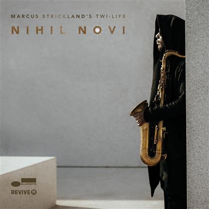 Marcus Strickland & Twi-Life - Nihil Novi