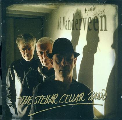 Ad Vanderveen - Stellar Cellar Band