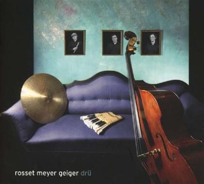 Rosset/Meyer/Geiger - Drü