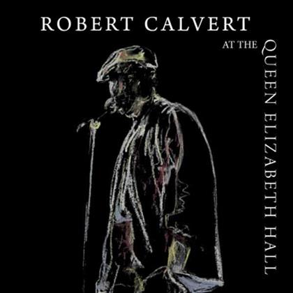 Robert Calvert - At The Queen Elizabeth Hall 1986