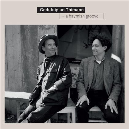 Geduldig Un Thimann - A Haymish Groove (Limited Edition, 2 LPs)