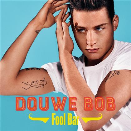 Bob Douwe - Fool Bar - Music On Vinyl (LP)