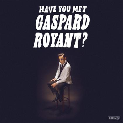 Royant Gaspard - Have You Met Gaspard Royant? (LP)