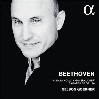 Ludwig van Beethoven (1770-1827) & Nelson Goerner - Sonata No. 29 "Hammerklavier" & Bagatelles Op. 126