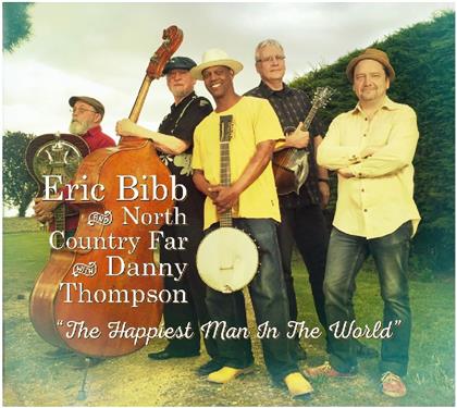 Eric Bibb & North Country Far - Happiest Man In The World