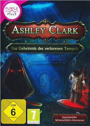 Purple Hills: Ashley Clark - Das Geheimnis des verlorenen Tempels