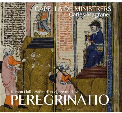 Capella de Ministrers, Ramon Llull (1232-1316) & Carles Magraner - Peregrinatio - Cronica D'Un Viatge Medieval