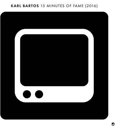 Karl Bartos - 15 Minutes Of Fame - 7 Inch (7" Single)
