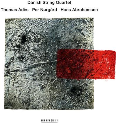 Danish String Quartet, Thomas Adès (*1971), Per Nørgård (*1932) & Hans Abrahamsen - Ades, Norgard, Abrahamsen