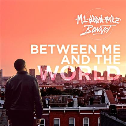 M1 (Dead Prez) & Bonnot - Between Me And The World