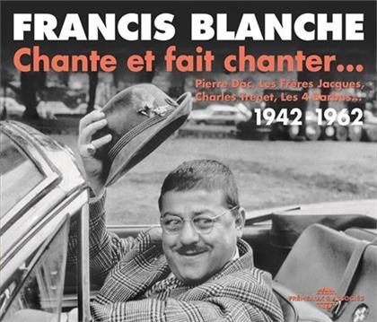 Francis Blanche - Chante Et Fait Chanter (4 CDs)