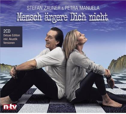 Stefan Zauner (Münchener Freiheit) & Petra Manuela - Mensch Ärgere Dich Nicht (Deluxe Edition, 2 CDs)