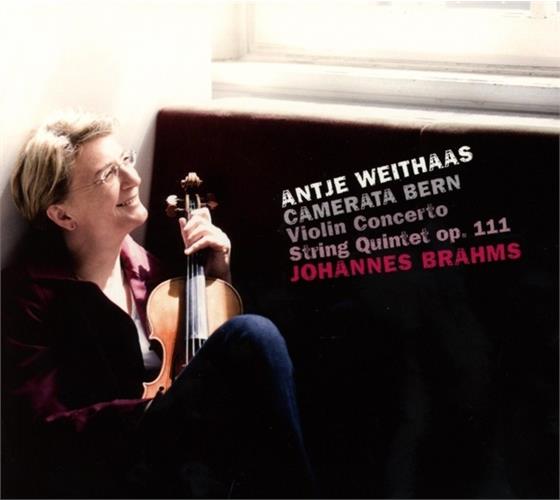 Antje Weithaas & Johannes Brahms (1833-1897) - Violin Concerto /String Quartet