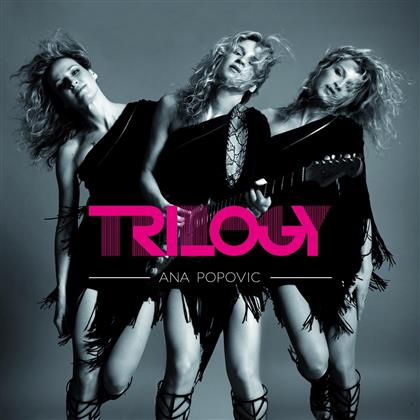 Ana Popovic - Trilogy (3 CD)