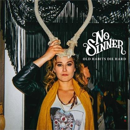 No Sinner - Old Habits Die Hard