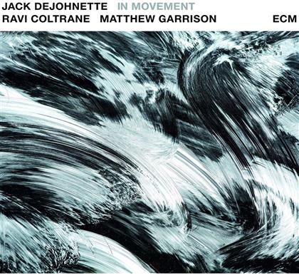Johnette Jack De, Ravi Coltrane & Matthew Garrison - In Movement