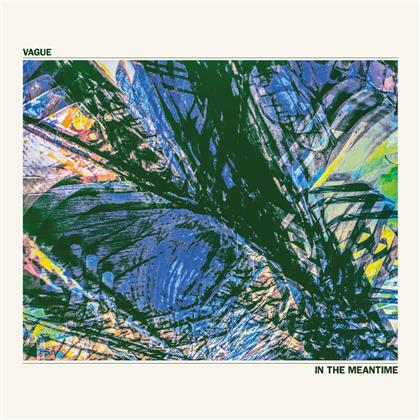 Vague - In The Meantime
