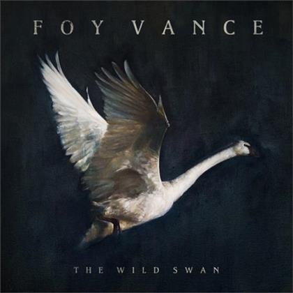 Foy Vance - Wild Swan (LP + Digital Copy)