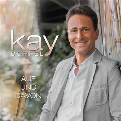 Kay Dörfel - Auf Und Davon