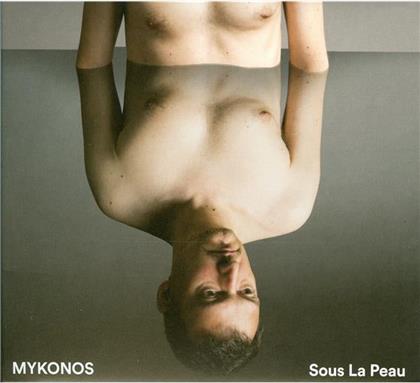 Mykonos - Sous La Peau