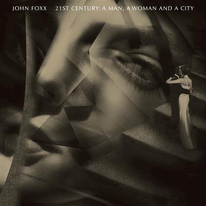 John Foxx - 21st Century: A Man - A Woman And A City (Deluxe Edition, CD + DVD)