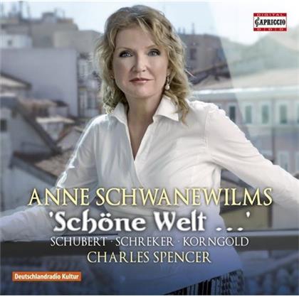 Schwanewilms, Spencer, Franz Schubert (1797-1828), Franz Schreker (1878-1934) & Erich Wolfgang Korngold (1897-1957) - Schöne Welt...