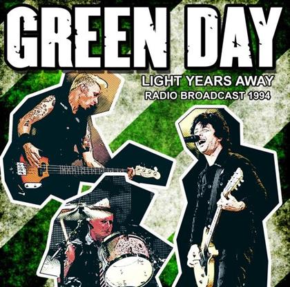 Green Day - Light Years Away - Radio Broadcast 1994