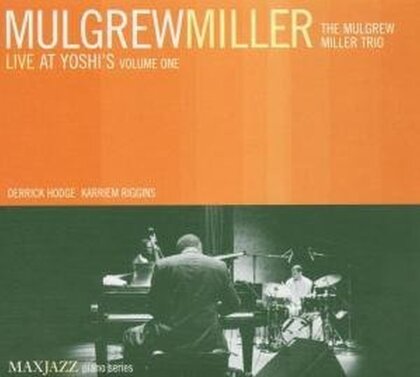 Mulgrew Miller Trio - Live At Yoshi's Vol. 1