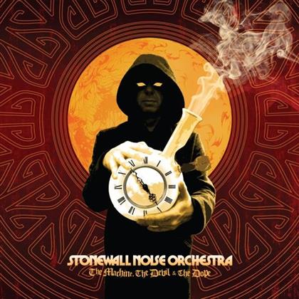 Stonewall Noise Orchestra - Machine, The Devil & The Dope