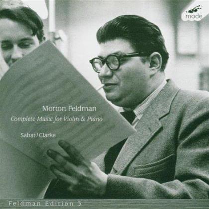 Marc Sabat, Stephen Clarke & Morton Feldman (1926-1987) - Complete Music For Violin & Piano