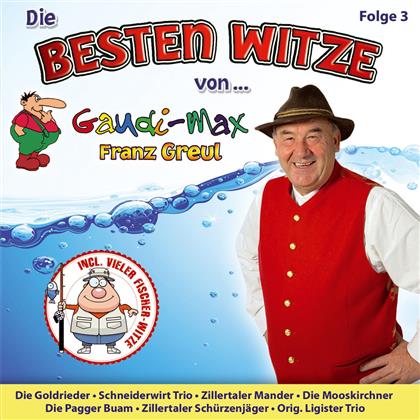 Gaudimax Greul Franz - Die Besten Witze Von..., Folge 3